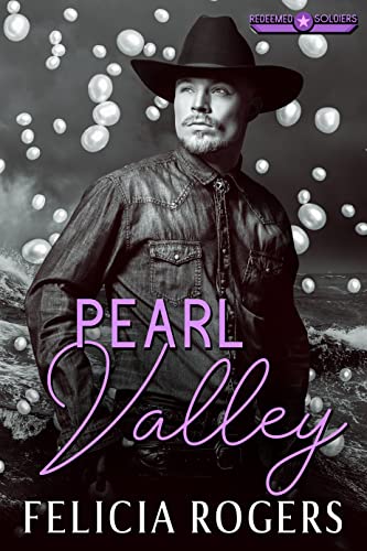 Pearl Valley (Redeemed Soldiers Book 2)