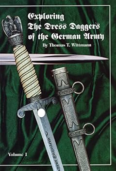 Hardcover Exploring the Dress Daggers of the German Army Book