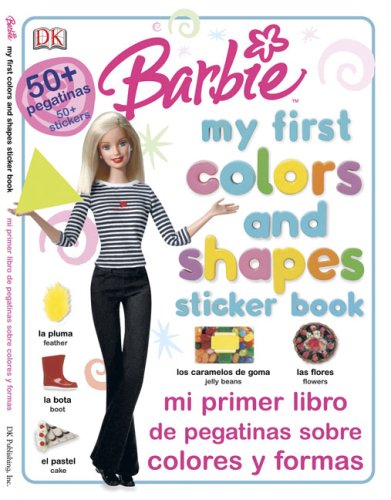Mi Primer Libro de Pegatinas Sobre Colores y Formas/ My First Colors and Shapes Sticker Book (Barbie) (Spanish and English Edition)      Paperback – August 16, 2004