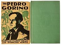 The Pedro Gorino The Adventures of a Negro Sea-Captain in Aftica and on the seven Seas in his attempts to Found an.... B000J31PRA Book Cover