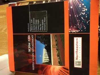 Unknown Binding Supply Chain Management (SCHM 2201, Custom Edition for Northeastern University) Book