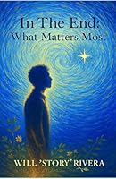 In The End What Matters Most 1520273851 Book Cover