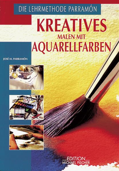 Kreatives Malen mit Aquarellfarben (Richtiges Malen und Zeichnen)