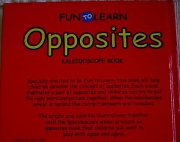 Board book Opposites: Kaleidoscope Book (Fun to Learn) Book
