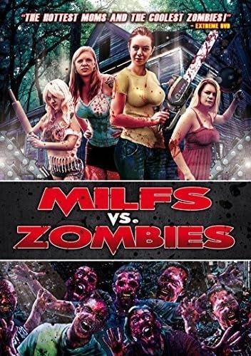 4 MILFs vs. Zombies 4 MILFs vs. Zombies