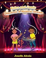 Keira and Jamie Discover A Musical Dream 9699692758 Book Cover
