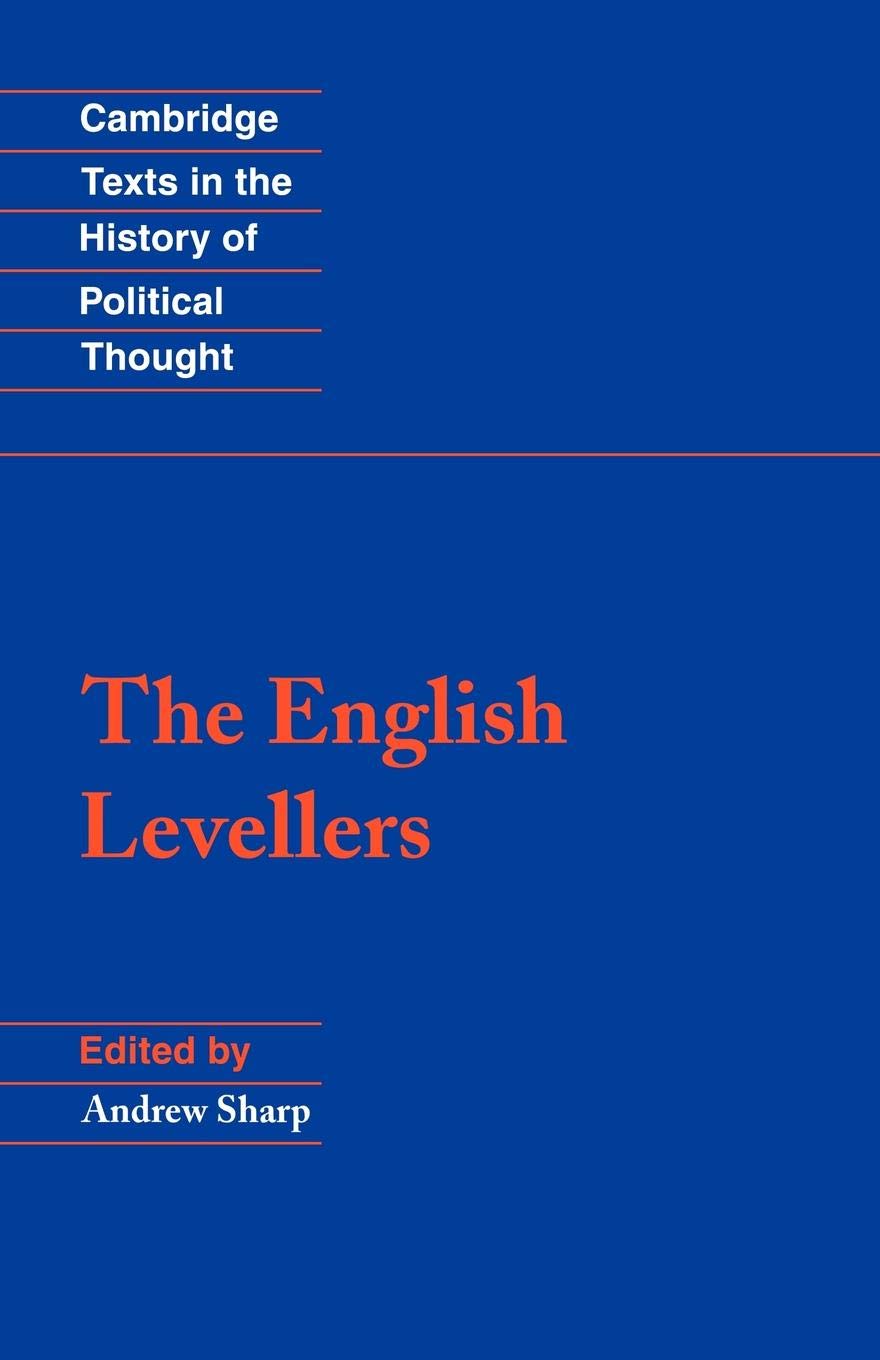 The English Levellers (Cambridge Texts in the History of Political Thought)