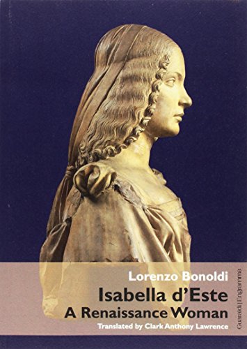Isabella d'Este: A Renaissance Woman