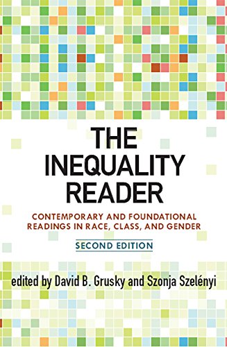 The Inequality Reader: Contemporary and Foundational Readings in Race, Class, and Gender      2nd Edition, Kindle Edition