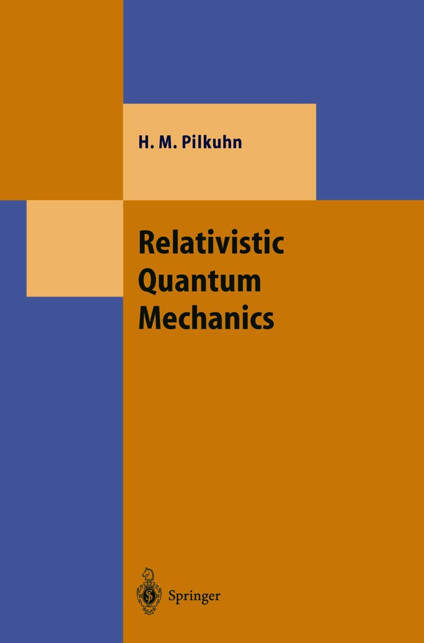 洋書 Relativistic Quantum Mechanics RELATIVISTIC QUANTUM MECHANICS AND INTRODUCTION TO QUANTUM