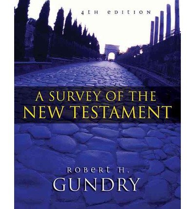 A Survey of the New Testament[ A SURVEY OF THE ... B006DNN2EY Book Cover