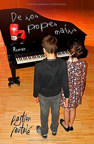 De nos propres mains