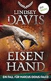  Eisenhand: Ein Fall für Marcus Didius Falco – der vierte Fall  Humorvolle Spannung im alten Rom (German Edition)