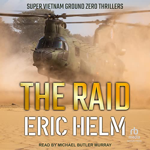 The Raid Super Vietnam Ground Zero Thrillers, Book 1