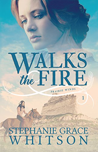 Walks the Fire (Prairie Winds Book 1) (English