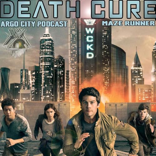 Episode 040 - Maze Runner 3 Death Cure