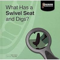 What Has a Swivel Seat and Digs?: Backhoe Loader 1596468084 Book Cover
