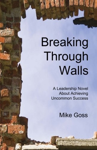 Breaking Through Walls Book: A Five-Step Process for Overcoming Obstacles