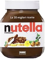 Nutella. Le 30 migliori ricette 8845189392 Book Cover