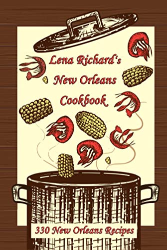 Lena Richard’S New Orleans Cookbook: 330 New Orleans Recipes