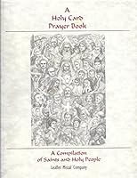 A Holy Card Prayer Book II: A Compilation of Saints and Holy People 1885845014 Book Cover