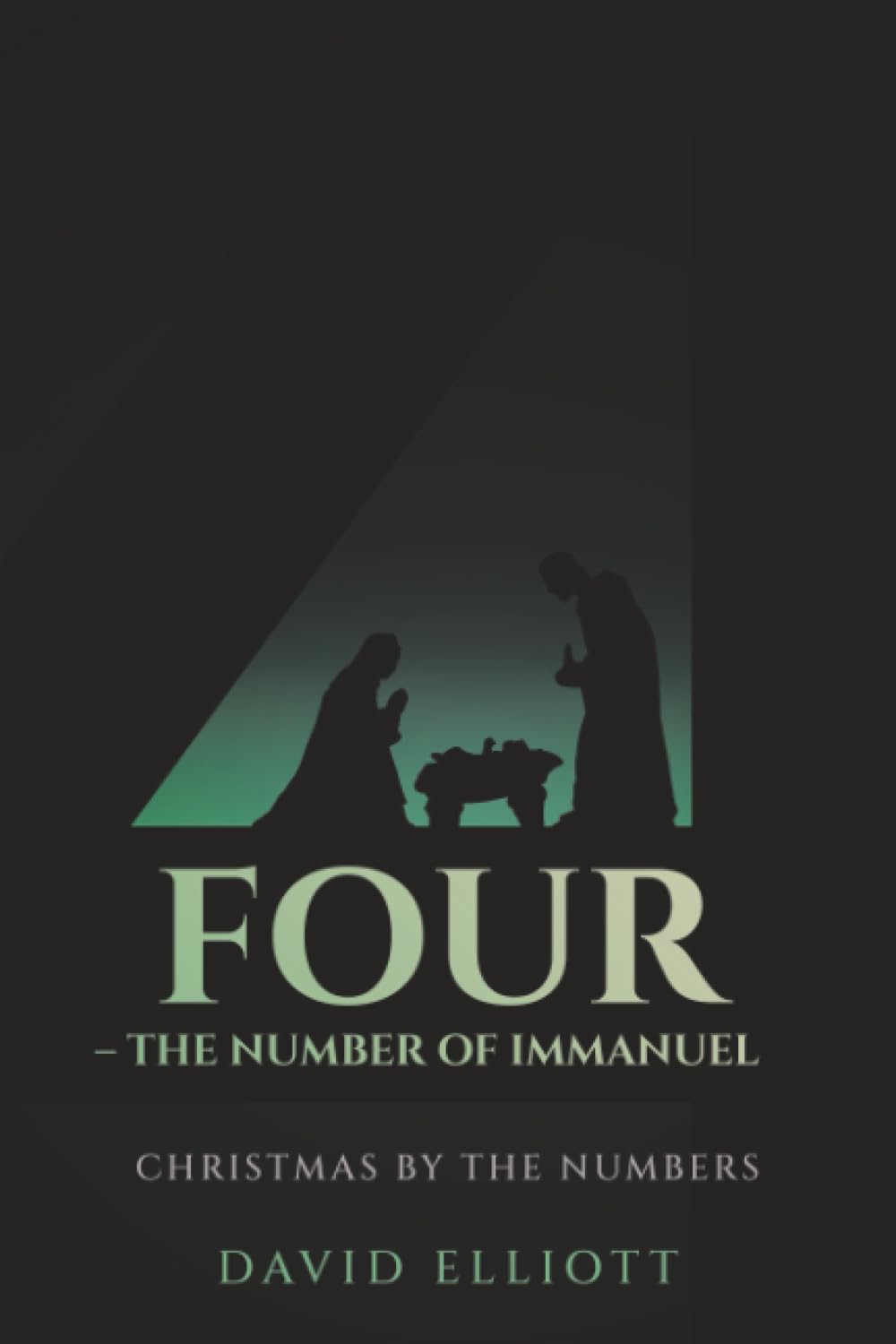 Four – The Number of Immanuel: Christmas by the Numbers