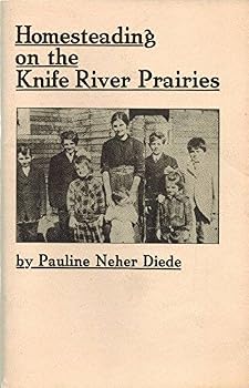 Unknown Binding Homesteading on the Knife River prairies Book