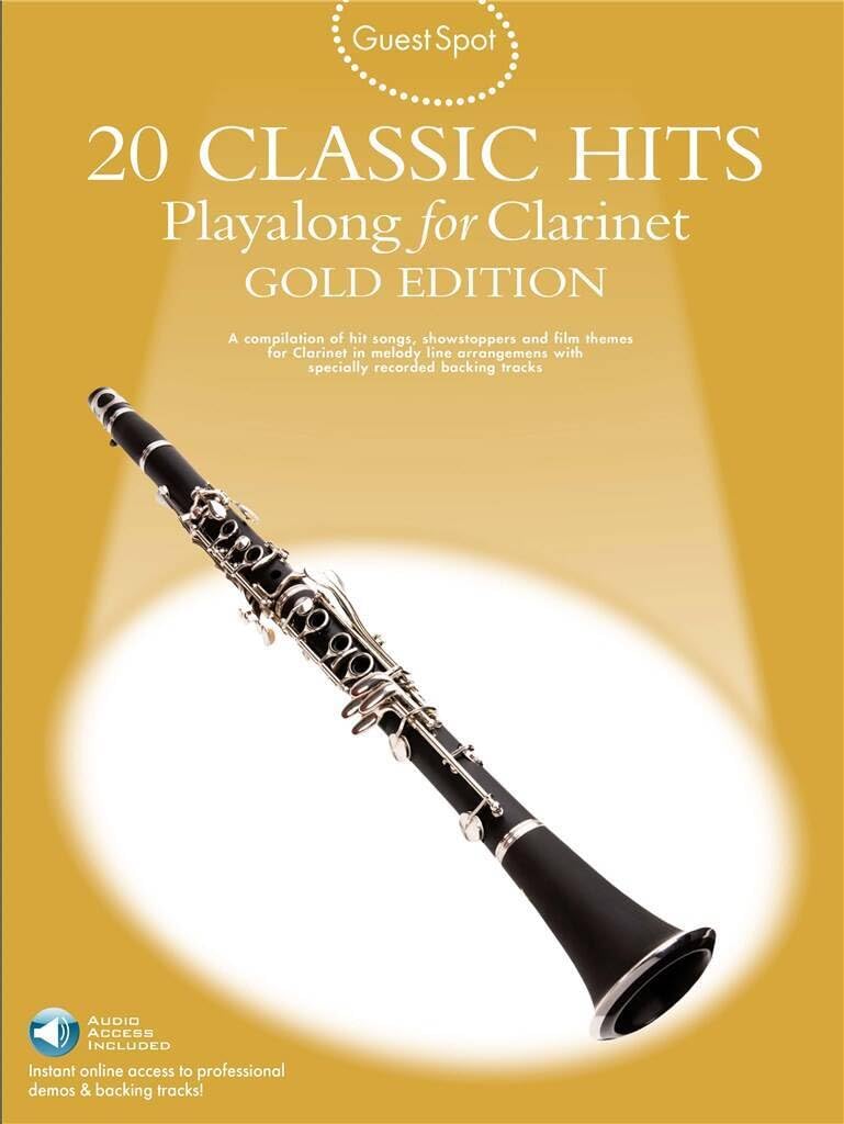 GUEST SPOT: 20 CLASSIC HITS PLAYALONG FOR CLARINET GOLD EDITION CLT BO