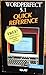 Wordperfect 5.1 Quick Reference (Que Quick Reference Series)