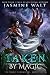 Taken by Magic: a New Adult Urban Fantasy (The Baine Chronicles Book 11)