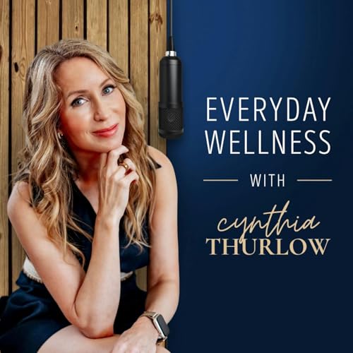 Everyday Wellness: Midlife Hormones, Menopause, and Science for Women 35+ Podcast By Everyday Wellness&trade; cover art