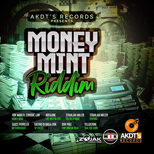 Money Mint Riddim [Explicit]
