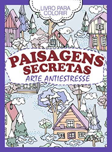 Livro para colorir Paisagens secretas: