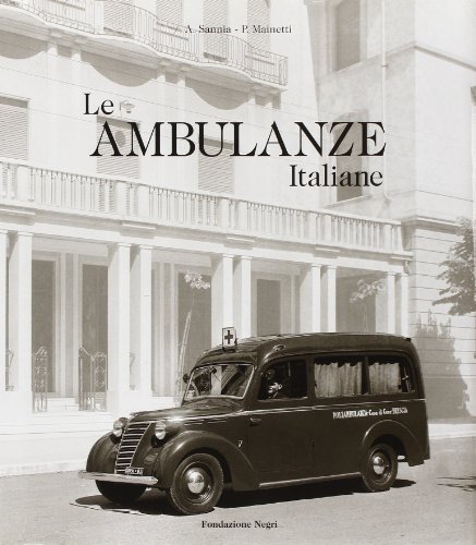 Le ambulanze italiane Le ambulanze italiane