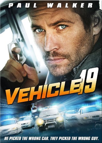 Vehicle 19 Paul Walker soluciona tu búsqueda de cine de intriga
