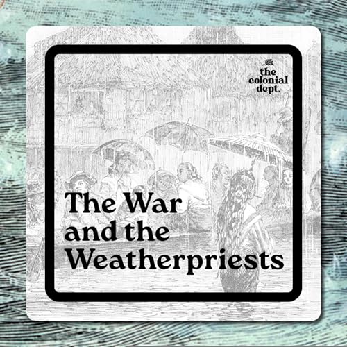 S7E13: The War and the Weatherpriests