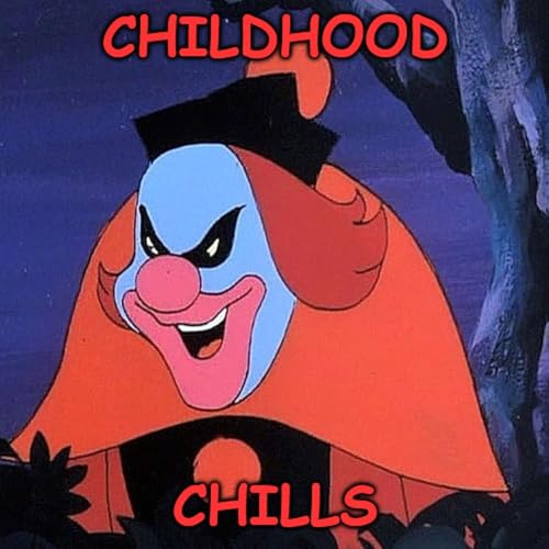 Episode 199: Childhood Chills