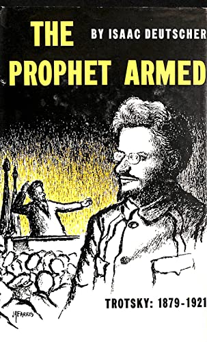 The Prophet Armed: Trotsky 1879-1921 (3 Vols.) B0014NKJIU Book Cover