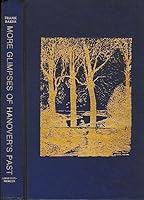 More glimpses of Hanover's past, 1827-1988 B003J3FNIY Book Cover