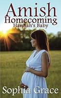 Amish Homecoming: Hannah's Baby (Amish Homecomings) 1537050435 Book Cover