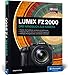 Price comparison product image LUMIX FZ2000: Das Handbuch zur Kamera