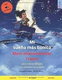 Mi sueÃÆÃÂ±o mÃÆÃÂ¡s bonito ÃÂ¢Ãâ¬Ãâ Mein allerschÃÆÃÂ¶nster Traum (espaÃÆÃÂ±ol ÃÂ¢Ãâ¬Ãâ alemÃÆÃÂ¡n): Libro infantil bilingÃÆÃÂ¼e con audiolibro mp3 descargable, a partir de 3-4 aÃÆÃÂ±os (Spanish Edition)