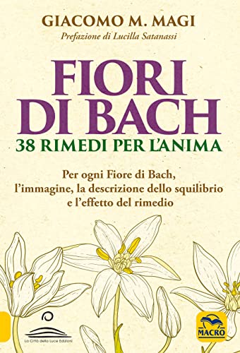 Fiori di Bach 38 rimedi per l'Anim