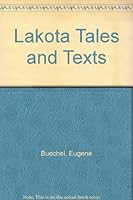 Lakota Tales and Texts Wisdom 9995229293 Book Cover