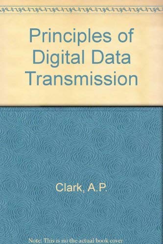 Principles of digital data transmission 0727316036 Book Cover