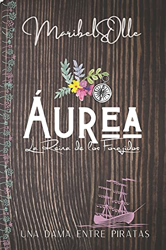 Disponible para leer ya mismo: Aurea: La única Hija de Elizabeth Cavendish (Novela Victoriana Historica): 1 (Descendientes) Disponible para leer ya mismo: Aurea: La única Hija de Elizabeth Cavendish (Novela Victoriana Historica): 1 (Descendientes)