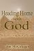 Heading Home With God