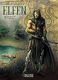 Elfen. Band 2: Die Ehre der Waldelfen - Nicolas Jarry Zeichner: Gianluca Maconi 