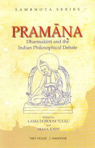 Pramana: Dharmakirti and the Indian Philosophical Debate