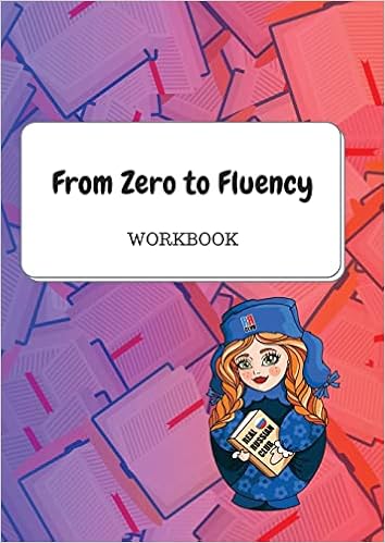 From Zero to Fluency Workbook: Exercises for Russian learners. Learn Russian for beginners book cover